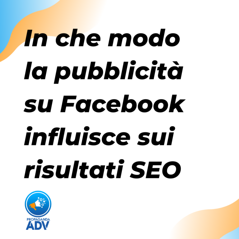 Scopri di più sull'articolo In che modo la pubblicità su Facebook influisce sui risultati SEO